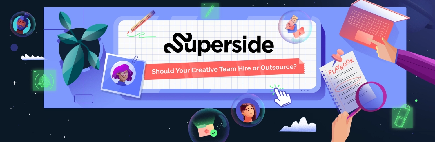 Hiring or Outsourcing? A Playbook for Creative Teams